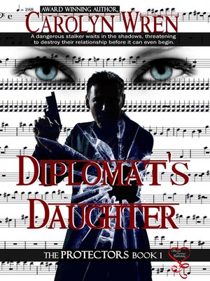 Diplomat's Daughter (The Protector Series 1) - ebook